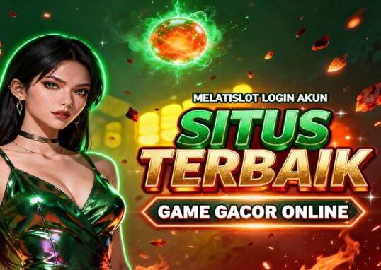 MelatiSlot Slot BSI Online Mudah Menang Untuk Pemula